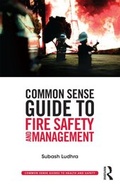 Cover: Common Sense Guide to Fire Safety and Management - Routledge