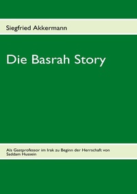 Abbildung von: Die Basrah Story - BoD - Books on Demand