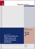 Cover: Die Convention on Cybercrime und &ouml;sterreichisches Strafrecht - Trauner Verlag