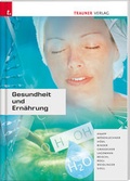 Cover: Gesundheit und Ern&auml;hrung - Trauner Verlag