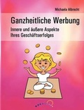 Cover: Ganzheitliche Werbung - Books on Demand