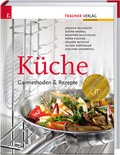 Cover: K&uuml;che: Garmethoden & Rezepte - Trauner Verlag