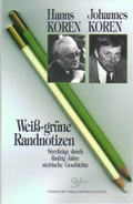 Cover: Weiss-gr&uuml;ne Randnotizen - Steirische Verlagsgesellschaft