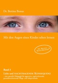 Cover: Mit den Augen eines Kindes sehen lernen - Band 3 - BoD - Books on Demand