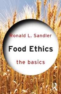 Enlarge image Cover: Food Ethics: The Basics - Routledge