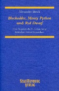 Cover: Blackadder, Monty Python und Red Dwarf - Stauffenburg