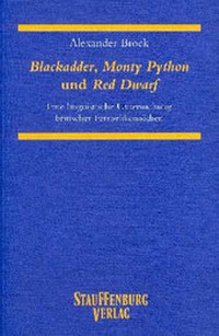 Enlarge image Cover: Blackadder, Monty Python und Red Dwarf - Stauffenburg
