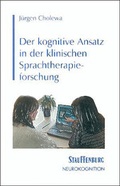 Cover: Der kognitive Ansatz in der klinischen Sprachtherapieforschung - Stauffenburg