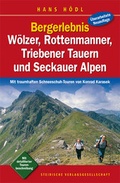Cover: Bergerlebnis W&ouml;lzer, Rottenmanner, Triebener Tauern und Seckauer Alpen - Leykam