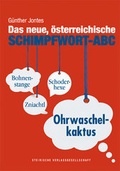 Cover: Das neue, &ouml;sterreichische Schimpfwort-ABC - Steirische Verlagsgesellschaft