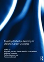 Cover: Enabling Reflective Learning in Lifelong Career Guidance - Routledge