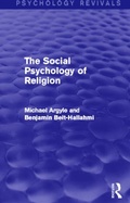 Cover: The Social Psychology of Religion (Psychology Revivals) - Routledge