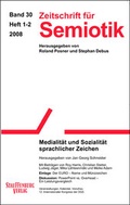 Cover: Zeitschrift f&uuml;r Semiotik / Medialit&auml;t und Sozialit&auml;t sprachlicher Zeichen - Stauffenburg