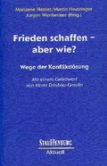 Cover: Frieden schaffen - aber wie? - Stauffenburg