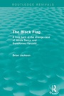 Cover: The Black Flag (Routledge Revivals) - Routledge