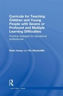 Cover: Curricula for Teaching Children and Young People with Severe or Profound and Multiple Learning Difficulties - Routledge