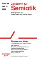 Cover: Zeitschrift f&uuml;r Semiotik / Situation und Klang - Stauffenburg