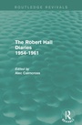 Cover: The Robert Hall Diaries 1954-1961 (Routledge Revivals) - Routledge