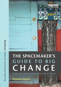 Cover: The Spacemaker's Guide to Big Change - Routledge