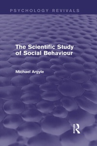 Bild vergrößern Bild: The Scientific Study of Social Behaviour (Psychology Revivals) - Routledge