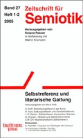 Cover: Zeitschrift f&uuml;r Semiotik / Selbstreferenz und literarische Gattung - Stauffenburg