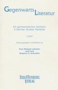 Cover: Gegenwartsliteratur. Ein Germanistisches Jahrbuch /A German Studies Yearbook / 1/2002 - Stauffenburg