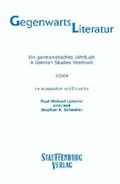 Cover: Gegenwartsliteratur. Ein Germanistisches Jahrbuch /A German Studies Yearbook / 3/2004 - Stauffenburg