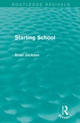 Cover: Starting School (Routledge Revivals) - Routledge