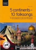 Cover: 5 continents - 10 folksongs. Chorleiterausgabe inkl. AudioCD - Helbling