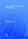 Cover: What is this thing called Philosophy? - Routledge