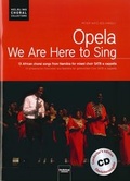 Cover: Opela - We are here to sing. Chorleiterausgabe inkl. AudioCD - Helbling