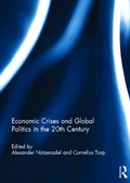 Cover: Economic Crises and Global Politics in the 20th Century - Routledge
