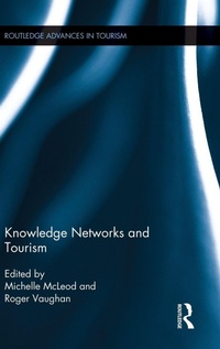 Enlarge image Cover: Knowledge Networks and Tourism - Routledge