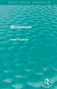 Enlarge image Cover: Modernism (Routledge Revivals) - Routledge