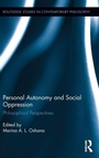 Cover: Personal Autonomy and Social Oppression - Routledge