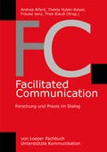 Cover: FC Facilitated Communication - Loeper Karlsruhe