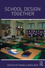 Cover: School Design Together - Routledge
