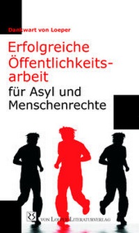 Abbildung von: Erfolgreiche Öffentlichkeitsarbeit für Asyl und Menschenrechte - Loeper Karlsruhe