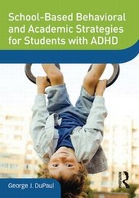 Enlarge image Cover: School-Based Behavioral and Academic Strategies for Students with ADHD - Routledge