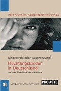 Cover: Fl&uuml;chtlingskinder in Deutschland nach der R&uuml;cknahme der Vorbehalte - Loeper Karlsruhe