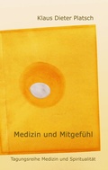 Cover: Medizin und Mitgef&uuml;hl - BoD - Books on Demand