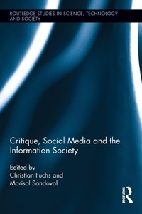Abbildung von: Critique, Social Media and the Information Society - Routledge