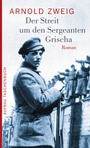 Cover: Der Streit um den Sergeanten Grischa - Aufbau