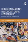 Cover: Decision Making in Educational Leadership - Routledge