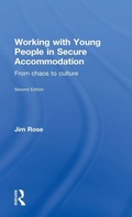 Cover: Working with Young People in Secure Accommodation - Routledge