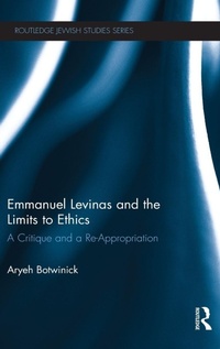 Enlarge image Cover: Emmanuel Levinas and the Limits to Ethics - Routledge