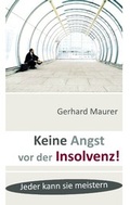 Cover: Keine Angst vor der Insolvenz! - BoD - Books on Demand