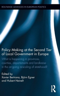 Enlarge image Cover: Policy Making at the Second Tier of Local Government in Europe - Routledge