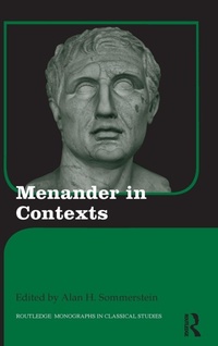 Enlarge image Cover: Menander in Contexts - Routledge