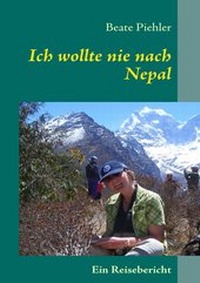 Abbildung von: Ich wollte nie nach Nepal - BoD - Books on Demand